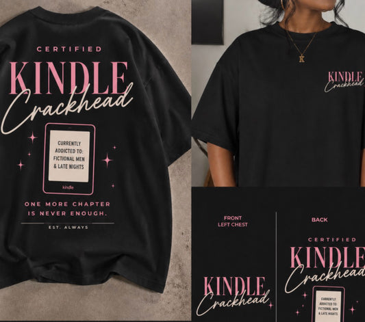 Kindle CrackHead Tee Shirt